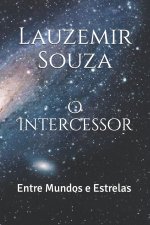 O Intercessor