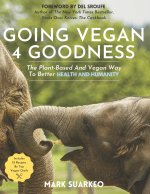 Going Vegan 4 Goodness