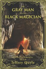 Gray Man & The Black Magician
