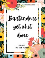 Bartenders Get Shit Done 2021-2022 Two Year Planner