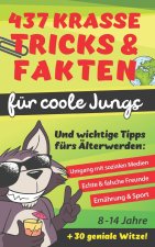 437 Krasse Tricks & Fakten fur coole Jungs! Und wichtige Tipps furs AElterwerden