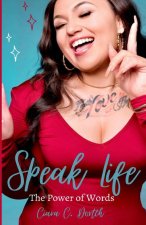 Speak Life