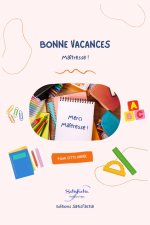 Bonnes vacances maitresse