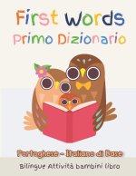 First Words Primo Dizionario Portoghese-Italiano di Base. Bilingue Attivita bambini libro