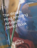 Worlds Most Amazing Airbrush Stencil Book