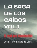 Saga de Los Caidos Vol.1