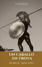 Un caballo en Troya