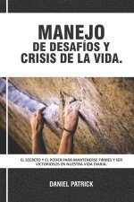 Manejo De Desafios Y Crisis De La Vida