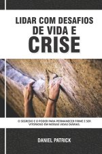 Lidar Com Desafios De Vida E Crise