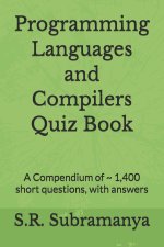 Programming Languages and Compilers Quiz Book