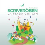 Scriveroben - La Fiaba Cin Cin