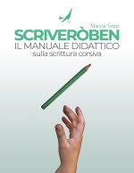 Scriveroben - Il Manuale Didattico