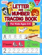 Letter And Number Tracing Book For Kids Ages 3-5