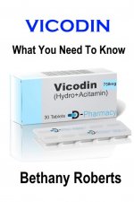 Vicodin. What You Need To Know.