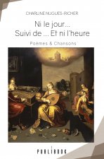 NI LE JOUR SUIVI DE ET NI L'HEURE