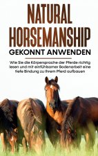 Natural Horsemanship gekonnt anwenden