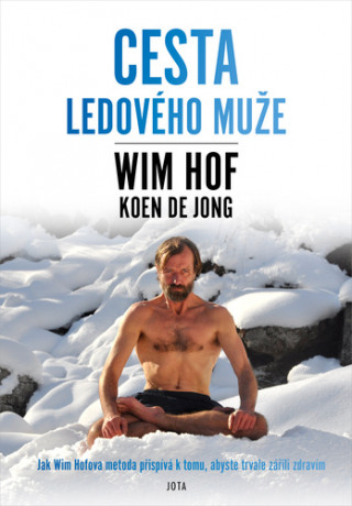 Wim Hof Cesta Ledovďż˝ho muďż˝e