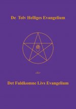 De Tolv Helliges Evangelium