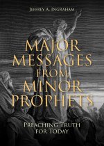 Major Messages from Minor Prophets