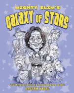 Mighty Slim's Galaxy of Stars