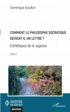 Comment le philosophe socratique devient-il un lettre ?