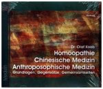 Homöopathie, Chinesische Medizin, Anthroposophische Medizin, 1 Audio-CD