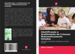 Identificaç?o e Acolhimento de Crianças Matematicamente Dotadas