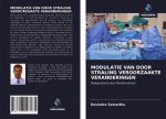 MODULATIE VAN DOOR STRALING VEROORZAAKTE VERANDERINGEN