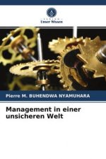 Management in einer unsicheren Welt