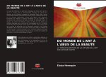 DU MONDE DE L'ART ? L'ABUS DE LA BEAUTÉ