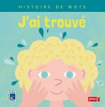 J'ai trouvé / Histoire de mots / PEMF