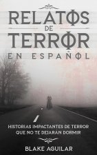 Relatos de Terror en Espanol