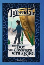 Boy Who Conspired With a King