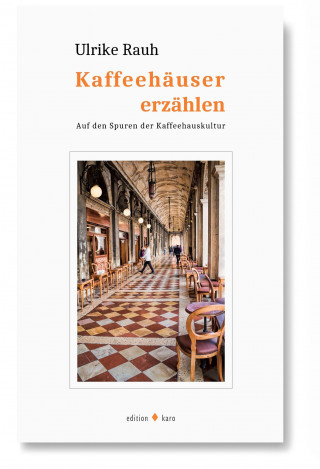 Kaffeehäuser erzählen