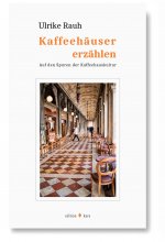 Kaffeehäuser erzählen