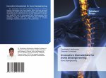 Innovative biomaterials for bone bioengineering