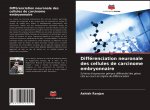 Différenciation neuronale des cellules de carcinome embryonnaire