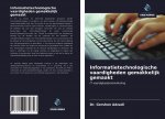 Informatietechnologische vaardigheden gemakkelijk gemaakt