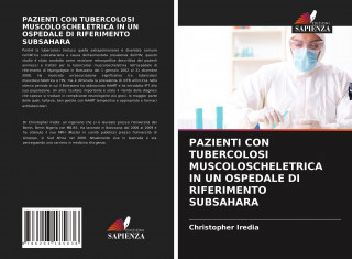 PAZIENTI CON TUBERCOLOSI MUSCOLOSCHELETRICA IN UN OSPEDALE DI RIFERIMENTO SUBSAHARA