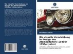 Die visuelle Verschiebung im Design des Atomzeitalters (1940er-1950er Jahre)