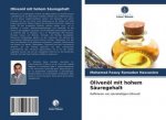 Olivenoel mit hohem Sauregehalt