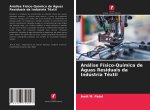 Análise Físico-Química de Águas Residuais da Indústria T?xtil