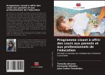 Programme visant ? offrir des cours aux parents et aux professionnels de l'éducation