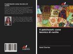 Il patchwork come tecnica di cucito