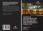 SISTEMA DI TRACCIAMENTO DEL BUS DEL COLLEGE UTILIZZANDO WI-FI/ GSM UTILIZZANDO IL MOBILE (IoT)