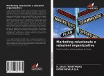 Marketing relazionale e relazioni organizzative