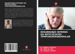 DESARRANJO INTERNO DA ARTICULAÇ?O TEMPORORMANDIBULAR