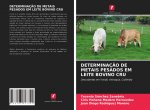 DETERMINAÇ?O DE METAIS PESADOS EM LEITE BOVINO CRU