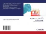 Soft Tissues in Dental Implantology