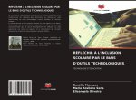 RÉFLÉCHIR ? L'INCLUSION SCOLAIRE PAR LE BIAIS D'OUTILS TECHNOLOGIQUES
